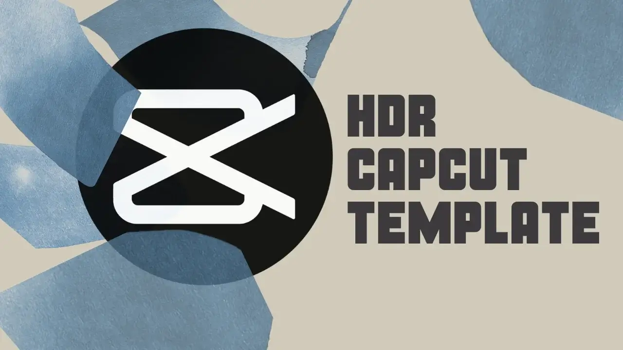 HDR CapCut Template